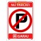 Indicatoare personalizate interzis parcarea garaj
