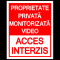 Indicator pentru proprietate privata monitorizata video acces interzis