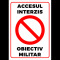 Indicator pentru accesul interzis obiectiv militar