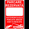 Indicator parcarea rezervata autovehiculele parcate abuziv vor fi ridicate