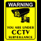 Sign warning you are under cctv surveillance