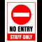Sign no entry staff only