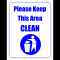 Sign please keep this area clean