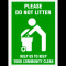 Sign please do not litter help us to keep your community clean