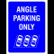 Angle Parking Only Sign