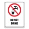 DO NOT DRINK SIGN