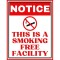 Notice this is a smoking free facility sign