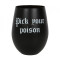 Pahar de vin negru Pick your poision 12.2 cm